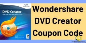 Wondershare DVD Creator Coupon Code