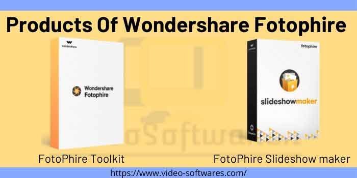Products Of Wondershare Fotophire