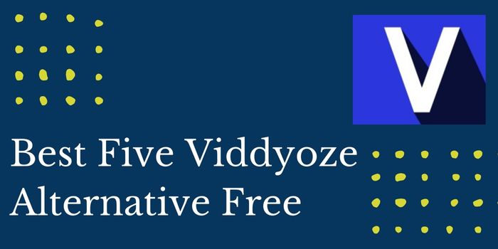 Viddyoze alternative free