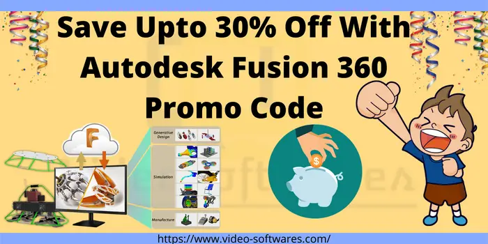 save upto 30% off with Autodesk fusion 360 promo code