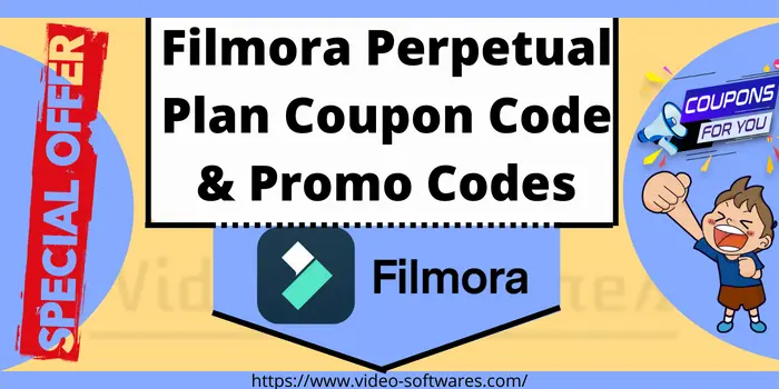 Filmora perpetual plan coupon code & promo code